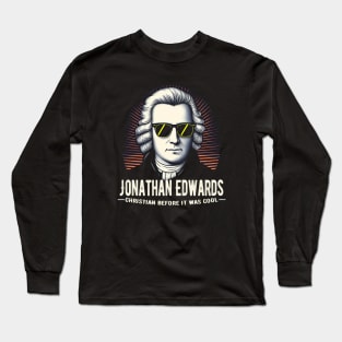 Jonathan Edwards Tee - "Christian Before It Was Cool" Vintage Style Long Sleeve T-Shirt